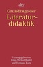 Grundzüge der Literaturdidaktik