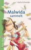 Malwida sammelt