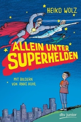 Allein unter Superhelden