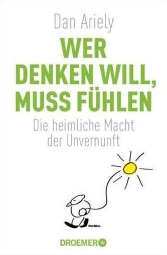 Wer denken will, muss fühlen