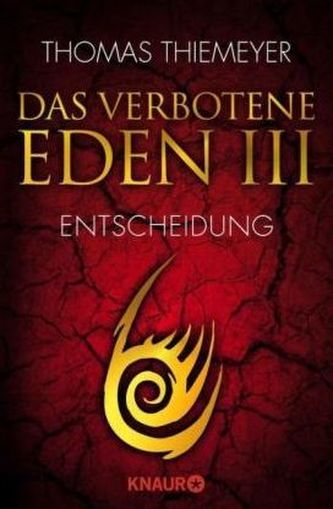 Das verbotene Eden - Entscheidung