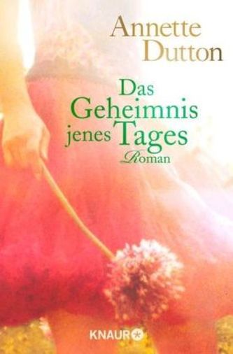 Das Geheimnis jenes Tages