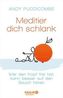 Meditier dich schlank