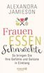 Frauen, Essen, Sehnsüchte