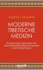 Moderne Tibetische Medizin
