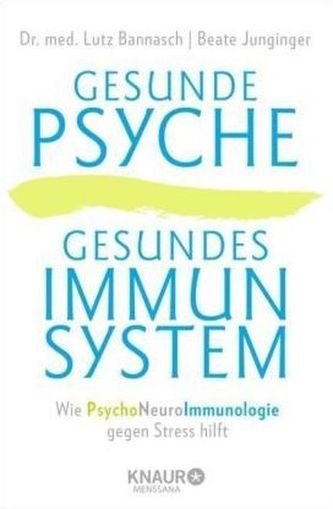 Gesunde Psyche, gesundes Immunsystem