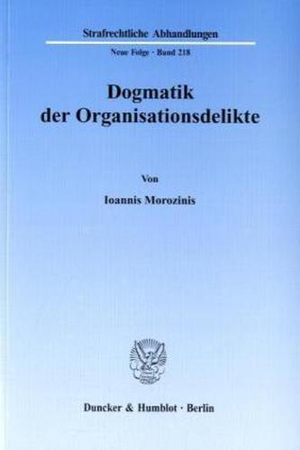 Dogmatik der Organisationsdelikte
