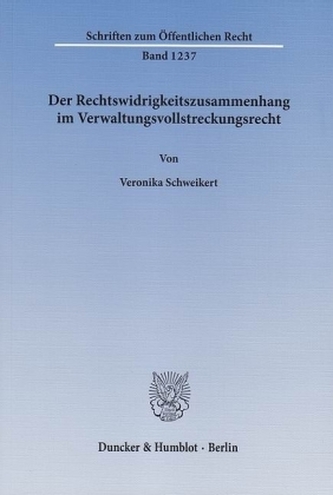 Der Rechtswidrigkeitszusammenhang im Verwaltungsvollstreckungsrecht