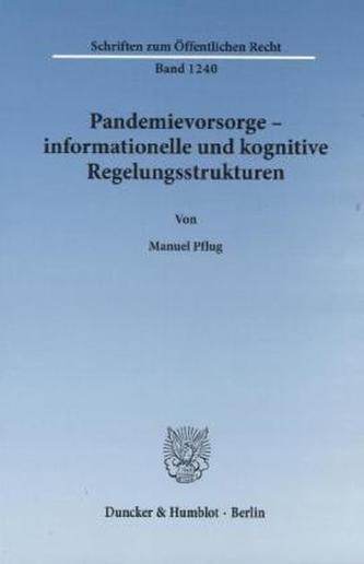 Pandemievorsorge - informationelle und kognitive Regelungsstrukturen