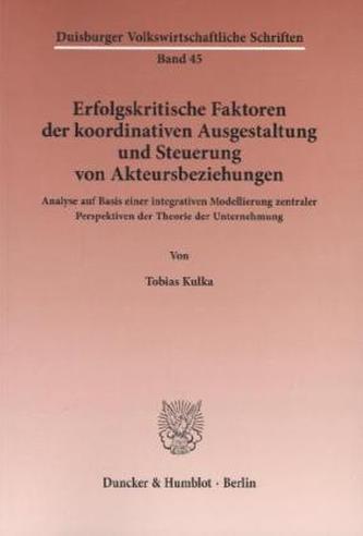 Erfolgskritische Faktoren der koordinativen Ausgestaltung und Steuerung von Akteursbeziehungen.