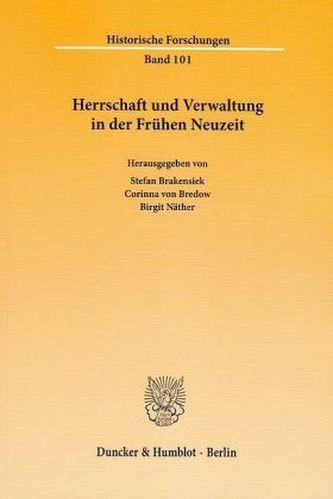 Herrschaft und Verwaltung in der Frühen Neuzeit
