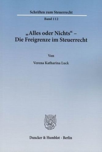 'Alles oder Nichts' - Die Freigrenze im Steuerrecht