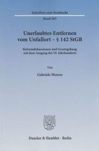 Unerlaubtes Entfernen vom Unfallort § 142 StGB