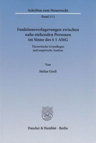 Funktionsverlagerungen zwischen nahe stehenden Personen im Sinne des § 1 AStG