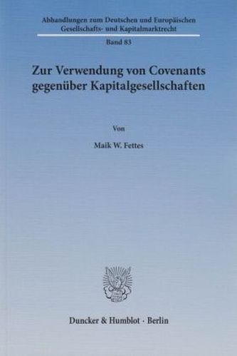 Zur Verwendung von Covenants gegenüber Kapitalgesellschaften