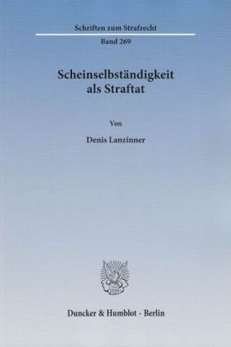 Scheinselbständigkeit als Straftat