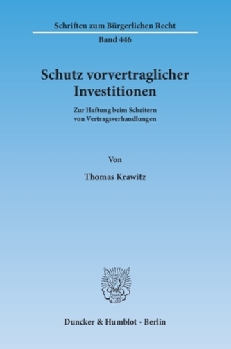 Schutz vorvertraglicher Investitionen