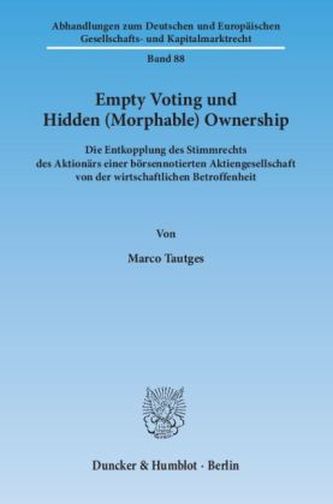 Empty Voting und Hidden (Morphable) Ownership