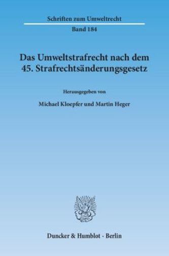 Das Umweltstrafrecht nach dem 45. Strafrechtsänderungsgesetz