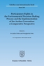 Participatory Rights in the Environmental Decision-Making Process and the Implementation of the Aarhus Convention: a Comparative