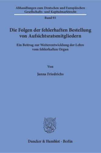 Die Folgen der fehlerhaften Bestellung von Aufsichtsratsmitgliedern