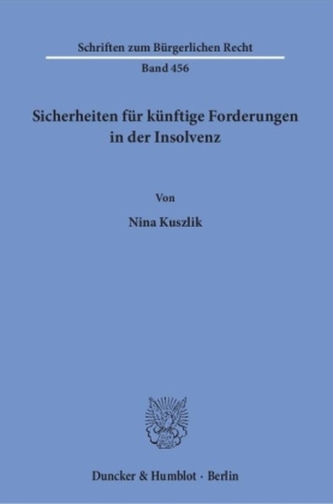 Sicherheiten für künftige Forderungen in der Insolvenz
