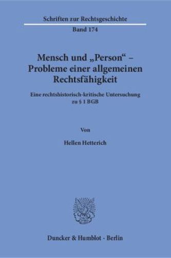 Mensch und 'Person' - Probleme einer allgemeinen Rechtsfähigkeit