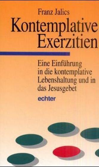 Kontemplative Exerzitien Kontemplative Exerzitien