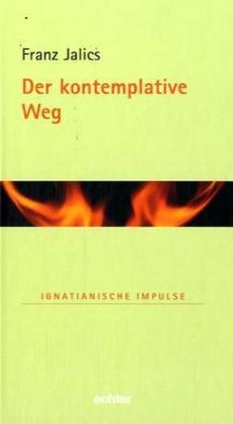 Der kontemplative Weg