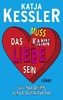 Das muss Liebe sein