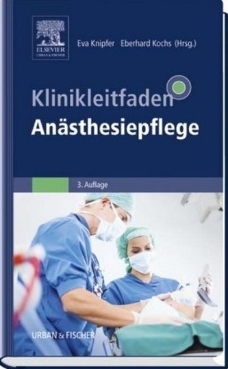 Klinikleitfaden Anästhesiepflege