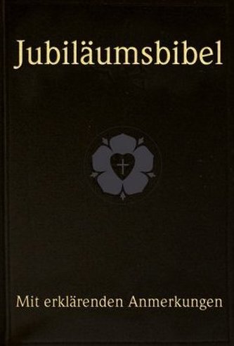 Jubiläumsbibel - Lutherübersetzung 1912