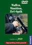 Waffen, Munition, Ziel-Optik, 1 DVD