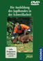 Die Ausbildung des Jagdhundes in der Schweißarbeit, 1 DVD