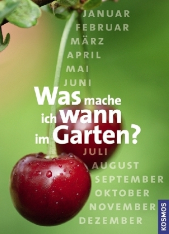 Was mache ich wann im Garten?