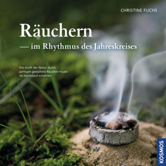 Räuchern im Rhythmus der Jahreskreises