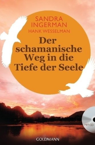 Der schamanische Weg in die Tiefe der Seele, m. Audio-CD