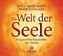 Die Welt der Seele, 1 Audio-CD