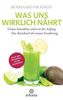 Was uns wirklich nährt