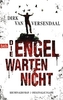 Die Engel warten nicht