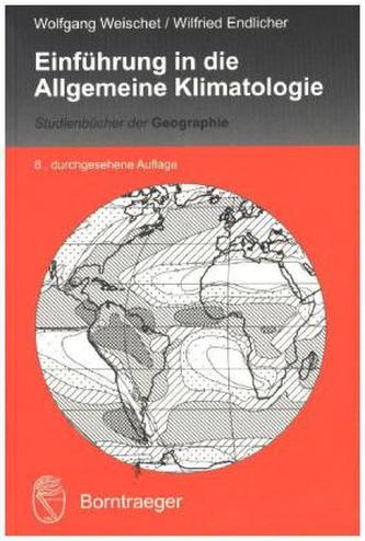 Einführung in die Allgemeine Klimatologie