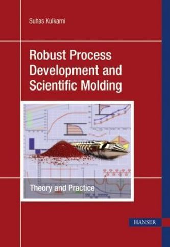 Robust Process Development and Scientific Molding