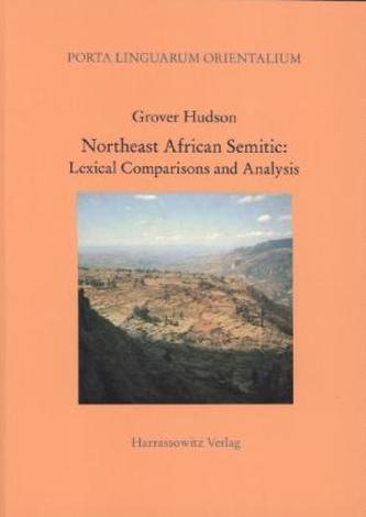 Northeast African Semitic: Lexical Comparisons and Analysis