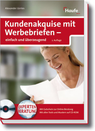 Kundenakquise mit Werbebriefen - einfach und überzeugend, m. CD-ROM