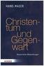 Christentum und Gegenwart