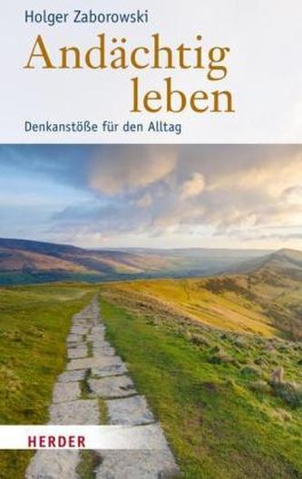 Andächtig leben
