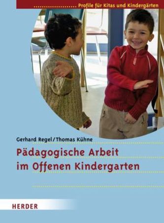 Pädagogische Arbeit im Offenen Kindergarten