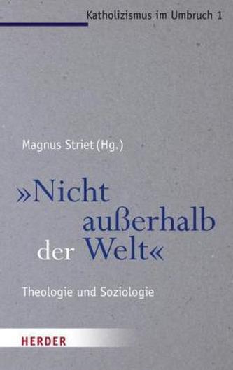 'Nicht außerhalb der Welt'