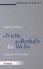 'Nicht außerhalb der Welt'