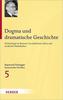 Dogma und dramatische Geschichte